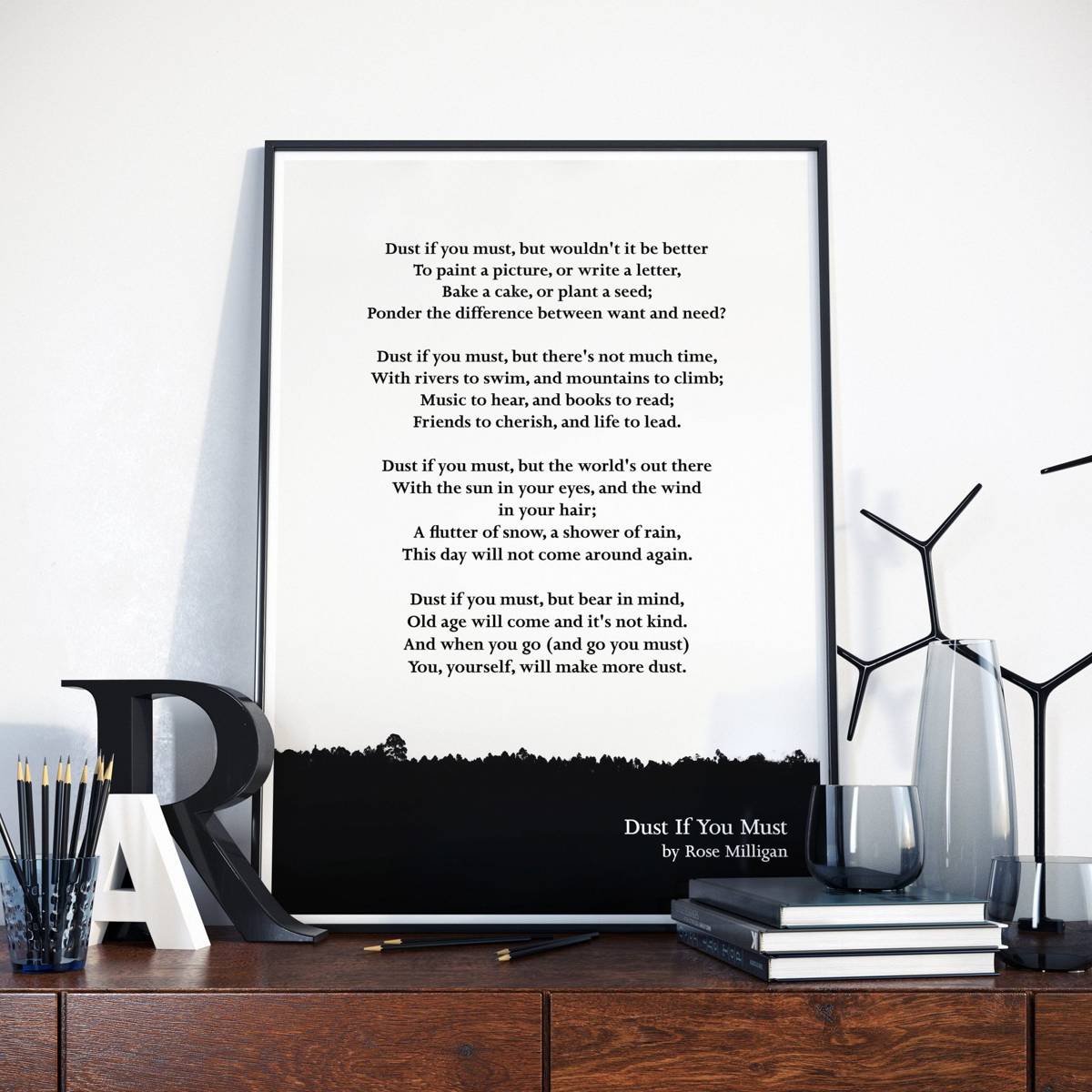 Dust If You Must By Rose Milligan, Poem Wall Art, Rose Milligan Poetry ...