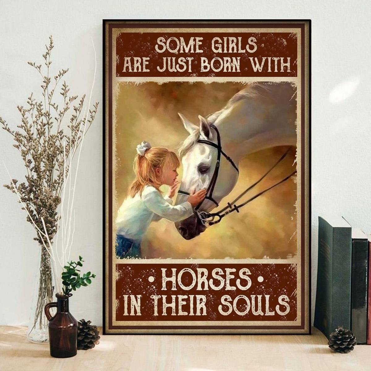 Little Girl And Horse Poster Some Girls Are Just Born With Horse In ...