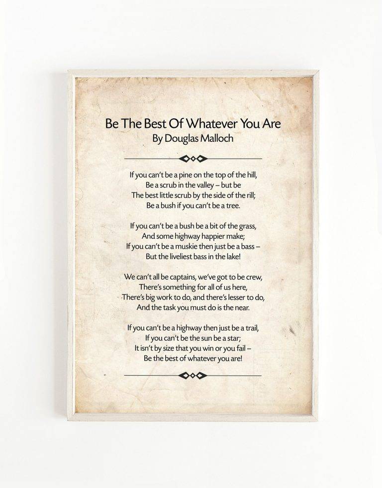 Be The Best Of Whatever You Are - By Douglas Malloch, Douglas Malloch Poem Poster, Douglas ...